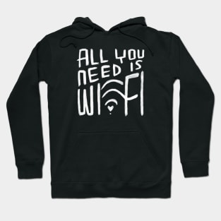 All You Need is Wifi, Digital Nomad, Free Wi Fi Hoodie